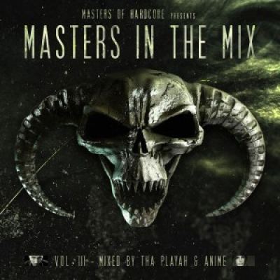 VA - Masters Of Hardcore Presents: Masters In The Mix Vol. III (2016)