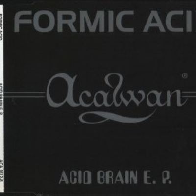 Formic Acid - Acid Brain E.P. (1996)