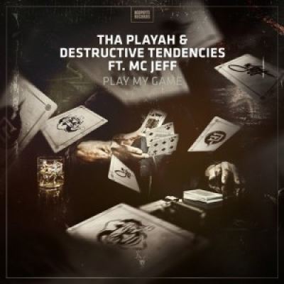 Tha Playah & Destructive Tendencies Ft. MC Jeff - Play My Game (2016)