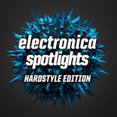 VA - Electronica Spotlights: Hardstyle Edition