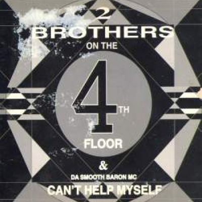 2 Brothers On The 4th Floor - Can't Help Myself (1990)