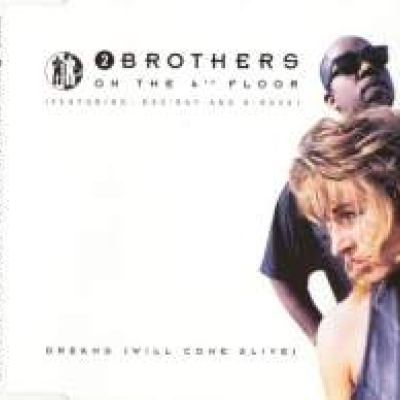 2 Brothers On The 4th Floor - Dreams (Will Come Alive) (1994)
