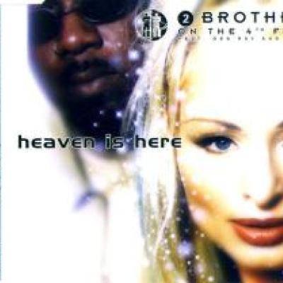 2 Brothers On The 4th Floor - Heaven Is Here (1999)