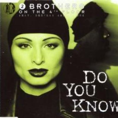 2 Brothers On The 4th Floor - Do You Know? (1998)