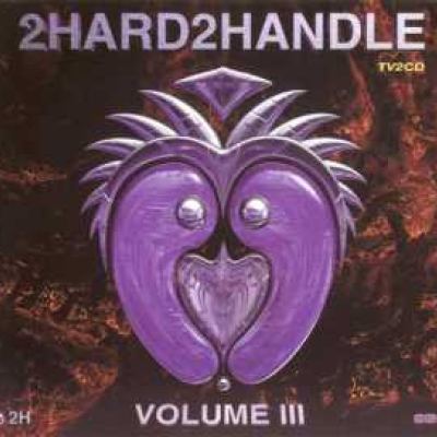 VA - 2 Hard 2 Handle Volume III (1997)