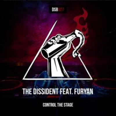 The Dissident & Furyan - Control The Stage (2020)