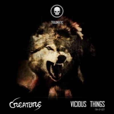 Creature - Vicious Things