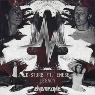 D-Sturb Ft. Emese - Legacy