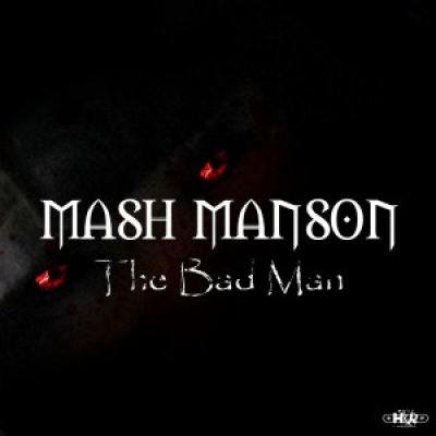 Mash Manson - The Bad Man