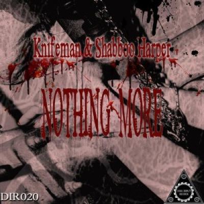 Knifeman & Shabboo Harper - Nothing More