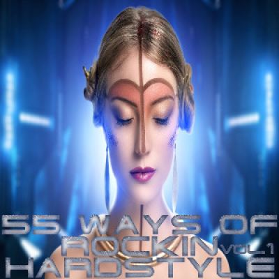 VA - 55 Ways Of Rockin Hardstyle Vol.1 (2016)