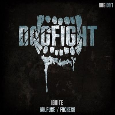 Ignite - Sulfure / Fuckers (2017)