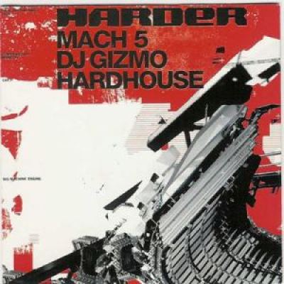 VA - Harder Mach 5 Mixed By Dj Gizmo (2003)