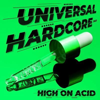 Gabber.space VA - Universal Hardcore 2023 - High On Acid (2023) Gabber ...