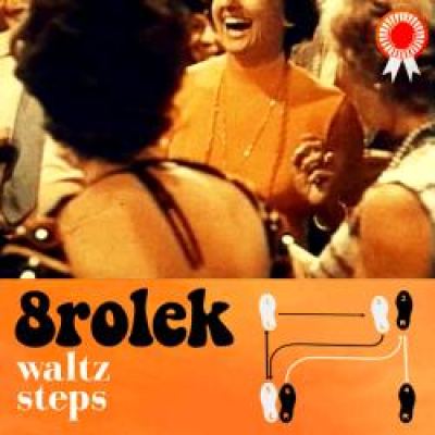 8rolek - Waltz Steps (2011)