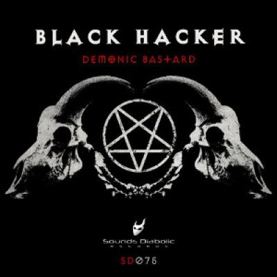 Black Hacker - Demonic Bastard (2015)
