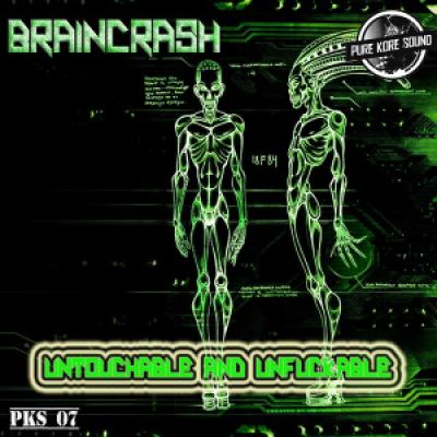 Braincrash - Untouchable & Unfuckable (2014)