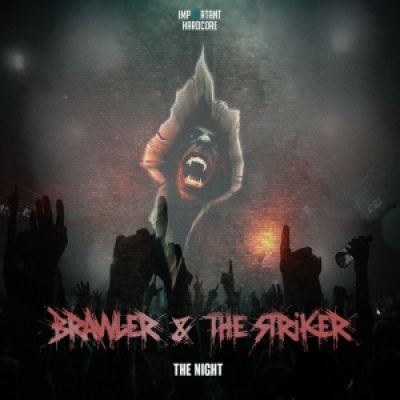 Brawler & The Striker - The Night (2014)