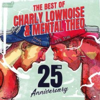 Charly Lownoise & Mental Theo - 25yrs Anniversary (The Best Of) (2019)