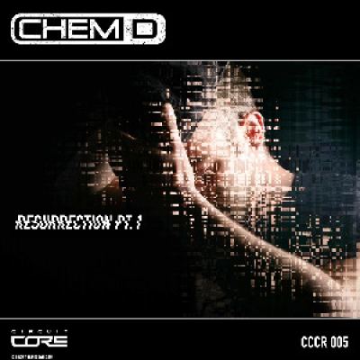 Chem D - Resurrection Part 1 (2015)