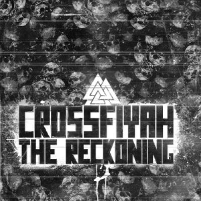Crossfiyah - The Reckoning (2012)