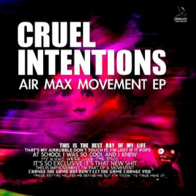 Cruel Intentions - Air Max Movement EP (2014)
