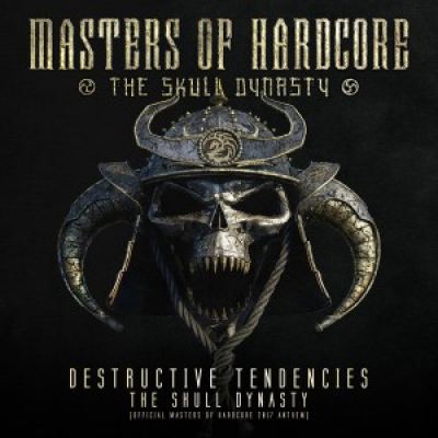 Destructive Tendencies - The Skull Dynasty (Official Masters Of Hardcore 2017 Anthem)