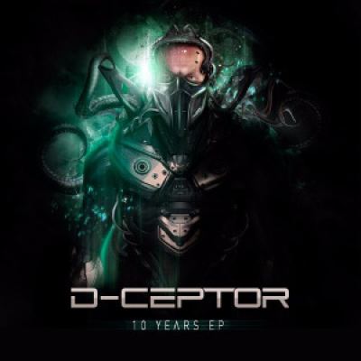 D-Ceptor - 10 Years EP (2016)