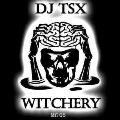 DJ TSX - Witchery (2015)