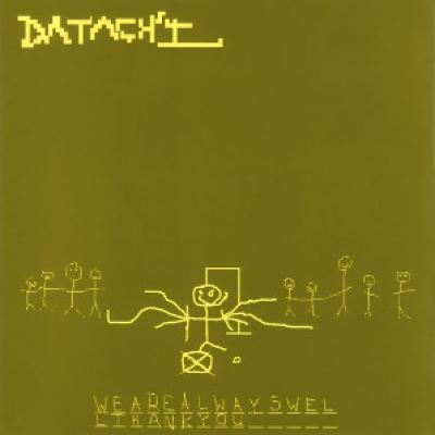 Datach'i - Wearealwayswellthankyou (2000)