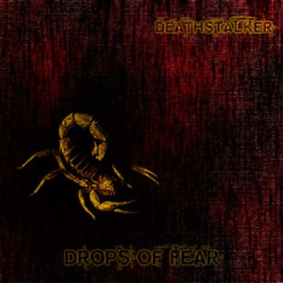 Deathstalker - Drops of Fear (2012)