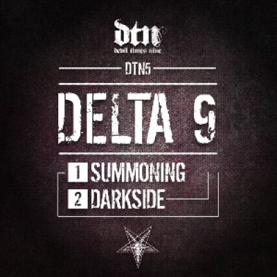 Delta 9 - Summoning / Darkside (2014)