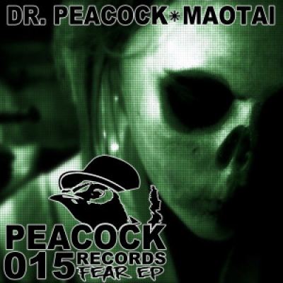 Dr. Peacock and Maotai - Fear EP (2014)