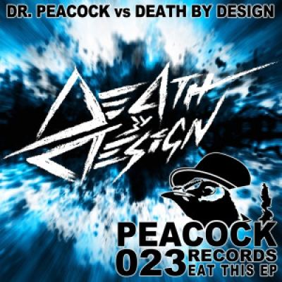 Dr Peacock Vs Death By Design - Eat This EP (2015)