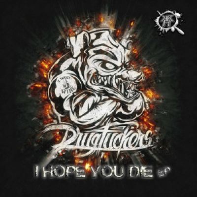 Drug Fuckers - I Hope You Die EP (2016)