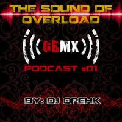 The Sound Of Overload - Gabbermex Podcast #01 (2012)