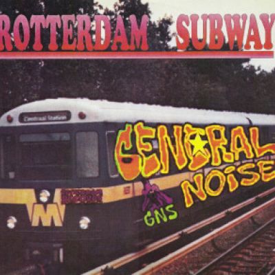 General Noise - Rotterdam Subway (1992)