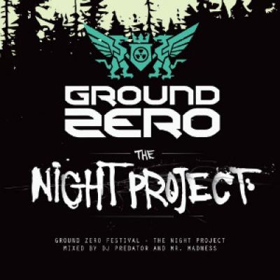 VA - Ground Zero 2012 (Mixed By DJ Predator And Mr Madness)