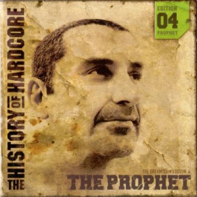 The Prophet - The History Of Hardcore - The Dreamteam Edition 04 DVD (2004)