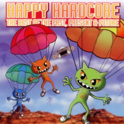 VA - Happy Hardcore - The Best Of The Past, Present & Future (2002)