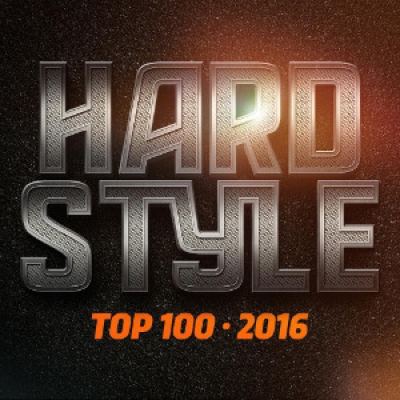 VA - Hardstyle Top 100 2016