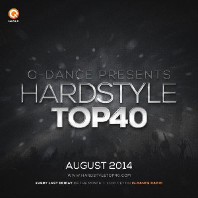 Q-Dance Hardstyle Top 40 August 2014