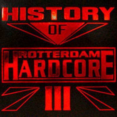 VA - History Of Rotterdam Hardcore III (2005)