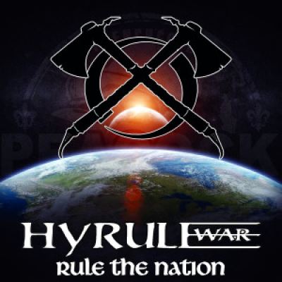 Hyrule War - Rule The Nation (2015)