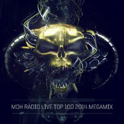 MOH Radio Live - Top 100 2014 (Megamix)