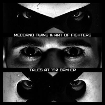 Meccano Twins and Art Of Fighters - Tales At 150 BPM (2013)
