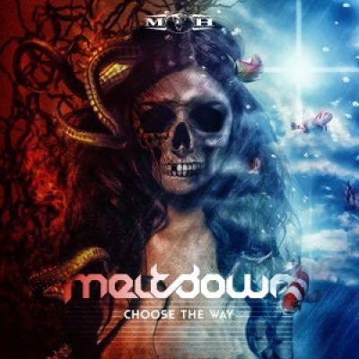 Meltdown - Choose The Way EP (2016)