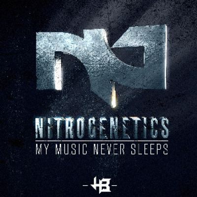 Nitrogenetics - My Music Never Sleeps (2013)