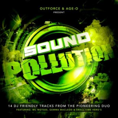 Outforce & Age-O - Sound Pollution (2012)