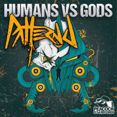 Pattern J - Humans VS Gods (2016)